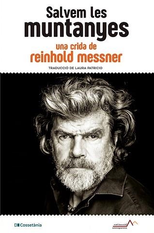 SALVEM LES MUNTANYES | 9788413560908 | MESSNER,REINHOLD | Libreria Geli - Librería Online de Girona - Comprar libros en catalán y castellano