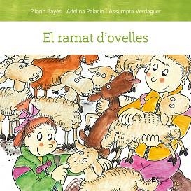 EL RAMAT D'OVELLES | 9788497667494 | PALACÍN PEGUERA,ADELINA/BAYÉS LUNA,PILARÍN/VERDAGUER DODAS,ASSUMPTA | Libreria Geli - Librería Online de Girona - Comprar libros en catalán y castellano