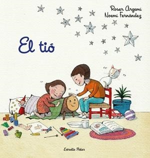 EL TIÓ | 9788418443763 | FERNÀNDEZ SELVA,NOEMÍ/ARGEMÍ,ROSER | Libreria Geli - Librería Online de Girona - Comprar libros en catalán y castellano