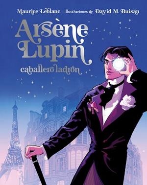ARSÈNE LUPIN.CABALLERO LADRÓN | 9788418538902 | LEBLANC,MAURICE | Llibreria Geli - Llibreria Online de Girona - Comprar llibres en català i castellà