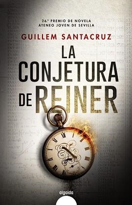 LA CONJETURA DE REINER | 9788491896074 | SANTACRUZ,GUILLEM | Libreria Geli - Librería Online de Girona - Comprar libros en catalán y castellano