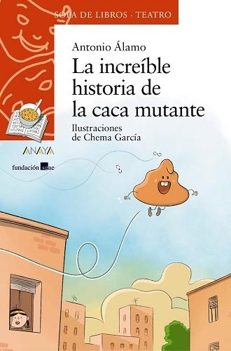 LA INCREÍBLE HISTORIA DE LA CACA MUTANTE | 9788469889312 | DEL ÁLAMO,ANTONIO | Libreria Geli - Librería Online de Girona - Comprar libros en catalán y castellano