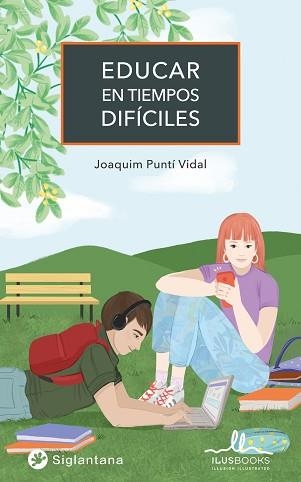 EDUCAR EN TIEMPOS DIFÍCILES | 9788419014009 | PUNTÍ VIDAL,JOAQUIM | Libreria Geli - Librería Online de Girona - Comprar libros en catalán y castellano
