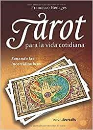 TAROT PARA LA VIDA COTIDIANA | 9788412424140 | BENAGES,FRANCISCA | Libreria Geli - Librería Online de Girona - Comprar libros en catalán y castellano