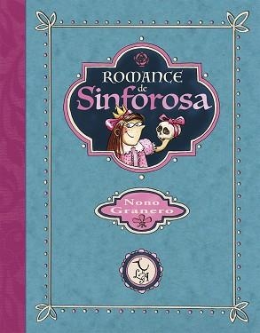 ROMANCE DE SINFOROSA | 9788494417221 | GRANERO MOYA, NONO | Libreria Geli - Librería Online de Girona - Comprar libros en catalán y castellano
