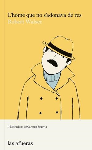 L'HOME QUE NO S'ADONAVA DE RES | 9788412408133 | WALSER,ROBERT | Libreria Geli - Librería Online de Girona - Comprar libros en catalán y castellano