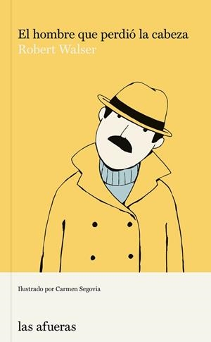 EL HOMBRE QUE PERDIO LA CABEZA | 9788412408126 | WALSER,ROBERT | Libreria Geli - Librería Online de Girona - Comprar libros en catalán y castellano