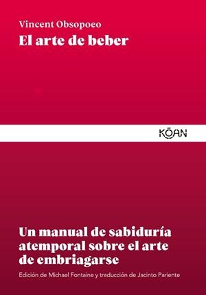 EL ARTE DE BEBER | 9788418223402 | OBSOPOEO,VINCENT | Llibreria Geli - Llibreria Online de Girona - Comprar llibres en català i castellà