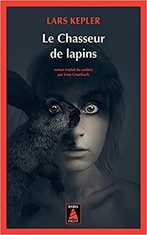 LE CHAUSSER DES LAPINS | 9782330155568 | KEPLER,LARS | Libreria Geli - Librería Online de Girona - Comprar libros en catalán y castellano