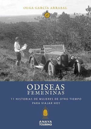 ODISEAS FEMENINAS.11 HISTORIAS DE MUJERES DE OTRO TIEMPO PARA VIAJAR HOY | 9788491583837 | GARCÍA ARRABAL,OLGA | Llibreria Geli - Llibreria Online de Girona - Comprar llibres en català i castellà