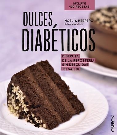 DULCES DIABÉTICOS | 9788441544758 | HERRERO,NOELIA | Libreria Geli - Librería Online de Girona - Comprar libros en catalán y castellano
