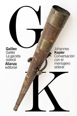 LA GACETA SIDERAL/CONVERSACIÓN CON EL MENSAJERO SIDERAL | 9788413625720 | GALILEI,GALILEO/KEPLER,JOHANNES | Libreria Geli - Librería Online de Girona - Comprar libros en catalán y castellano