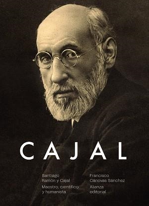 SANTIAGO RAMÓN Y CAJAL.MAESTRO,CIENTÍFICO Y HUMANISTA | 9788413625829 | CÁNOVAS SÁNCHEZ,FRANCISCO | Libreria Geli - Librería Online de Girona - Comprar libros en catalán y castellano