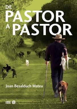 DE PASTOR A PASTOR | 9788417213923 | BESALDUCH MATEU,JOAN | Libreria Geli - Librería Online de Girona - Comprar libros en catalán y castellano