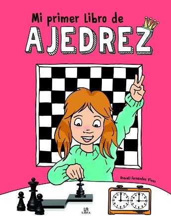 MI PRIMER LIBRO DE AJEDREZ | 9788466241007 | FERNÁNDEZ VIVAS,ARACELI | Llibreria Geli - Llibreria Online de Girona - Comprar llibres en català i castellà