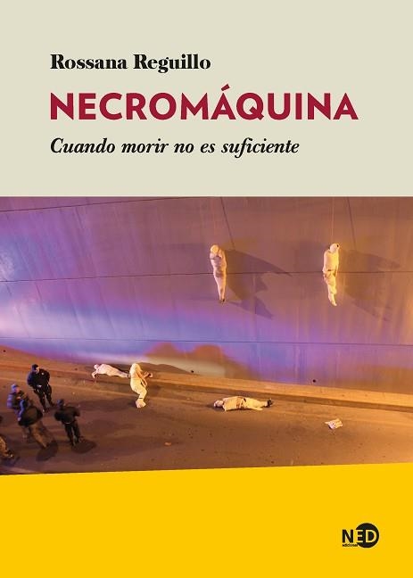 NECROMÁQUINA.CUANDO MORIR NO ES SUFICIENTE | 9788418273483 | REGUILLO,ROSSANA | Llibreria Geli - Llibreria Online de Girona - Comprar llibres en català i castellà