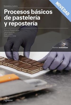 PROCESOS BÁSICOS PASTELERÍA Y REPOSTERÍA(CICLO FORMATICO GRADO MEDIO) | 9788417872915 | ROQUET JALMAR,ANTONIO | Llibreria Geli - Llibreria Online de Girona - Comprar llibres en català i castellà