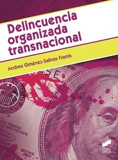 DELINCUENCIA ORGANIZADA TRANSNACIONAL | 9788413570044 | GIMENEZ-SALINAS FRAMÍS, ANDREA | Llibreria Geli - Llibreria Online de Girona - Comprar llibres en català i castellà