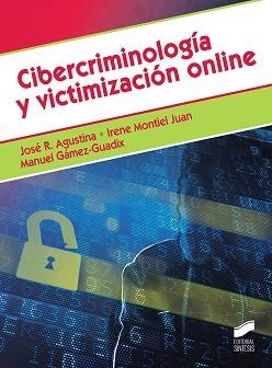 CIBERCRIMINOLOGÍA Y VICTIMIZACIÓN ONLINE | 9788491714545 | AGUSTINA SANLLEHI,JOSÉ R./MONTIEL JUAN,IRENE | Llibreria Geli - Llibreria Online de Girona - Comprar llibres en català i castellà