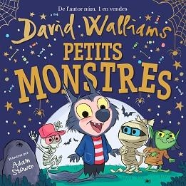 PETITS MONSTRES | 9788448858834 | WALLIAMS,DAVID/STOWER,ADAM | Llibreria Geli - Llibreria Online de Girona - Comprar llibres en català i castellà