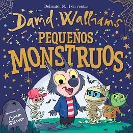 PEQUEÑOS MONSTRUOS | 9788448858827 | WALLIAMS,DAVID/STOWER,ADAM | Llibreria Geli - Llibreria Online de Girona - Comprar llibres en català i castellà