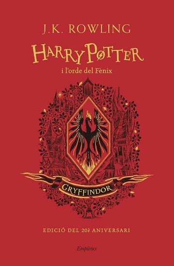 HARRY POTTER I L'ORDE DEL FÈNIX (GRYFFINDOR) | 9788418833137 | ROWLING,J.K. | Llibreria Geli - Llibreria Online de Girona - Comprar llibres en català i castellà