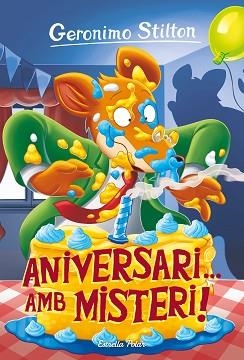 ANIVERSARI... AMB MISTERI! | 9788413890739 | STILTON,GERÓNIMO | Libreria Geli - Librería Online de Girona - Comprar libros en catalán y castellano