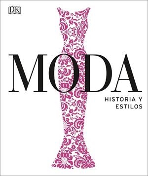 MODA.HISTORIA Y ESTILOS | 9780241420560 | Libreria Geli - Librería Online de Girona - Comprar libros en catalán y castellano