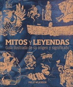 MITOS Y LEYENDAS.GUIA ILUSTRADA DE SU ORIGEN Y SIGNIFICADO | 9780241432495 | Libreria Geli - Librería Online de Girona - Comprar libros en catalán y castellano