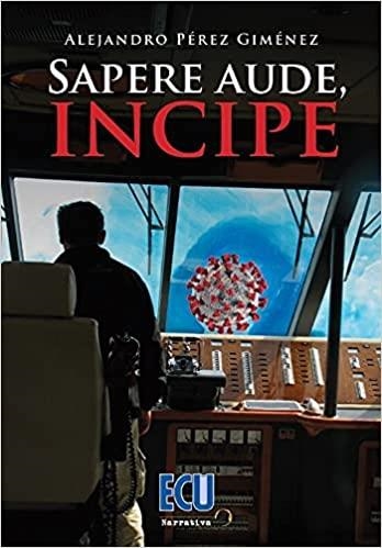 SAPERE AUDE,INCIPE | 9788418573200 | PÉREZ GIMÉNEZ, ALEJANDRO | Libreria Geli - Librería Online de Girona - Comprar libros en catalán y castellano