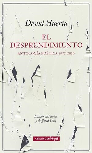 EL DESPRENDIMIENTO.ANTOLOGÍA POÉTICA 1972-2020 | 9788418526480 | HUERTA,DAVID | Llibreria Geli - Llibreria Online de Girona - Comprar llibres en català i castellà