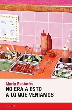 NO ERA A ESTO A LO QUE VENÍAMOS | 9788418504389 | BASTARÓS,MARÍA | Libreria Geli - Librería Online de Girona - Comprar libros en catalán y castellano