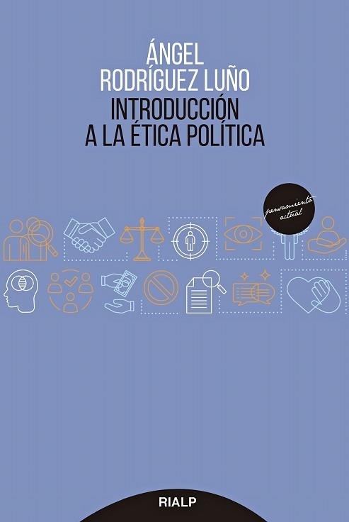 INTRODUCCIÓN A LA ÉTICA POLÍTICA | 9788432154249 | RODRÍGUEZ LUÑO, ÁNGEL | Libreria Geli - Librería Online de Girona - Comprar libros en catalán y castellano