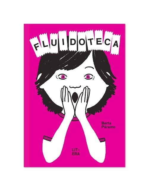 FLUIDOTECA | 9788412409529 | PÁRAMO,BERTA | Libreria Geli - Librería Online de Girona - Comprar libros en catalán y castellano