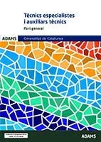 TÈCNICS ESPECIALISTES I AUXILIARS TÈCNICS GENERALITAT DE CATALUNYA(TEMARI GENERAL) | 9788413277370 |   | Libreria Geli - Librería Online de Girona - Comprar libros en catalán y castellano