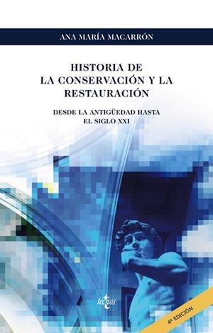 HISTORIA DE LA CONSERVACIÓN Y LA RESTAURACIÓN.DESDE LA ANTIGÜEDAD HASTA EL SIGLO XXI | 9788430982998 | MACARRÓN MIGUEL,ANA Mª | Llibreria Geli - Llibreria Online de Girona - Comprar llibres en català i castellà