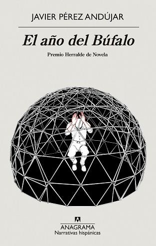 EL AÑO DEL BÚFALO | 9788433999375 | PÉREZ ANDÚJAR,JAVIER | Libreria Geli - Librería Online de Girona - Comprar libros en catalán y castellano