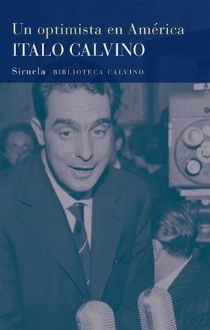 UN OPTIMISTA EN AMÉRICA | 9788418859182 | CALVINO,ITALO | Llibreria Geli - Llibreria Online de Girona - Comprar llibres en català i castellà