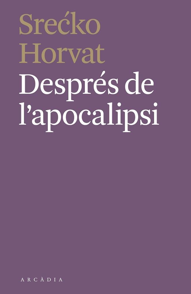 DESPRÉS DE L'APOCALIPSI | 9788412373110 | HORVAT,SRECKO | Libreria Geli - Librería Online de Girona - Comprar libros en catalán y castellano