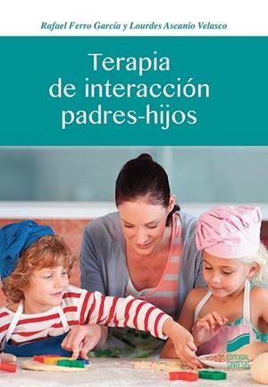 TERAPIA DE INTERACCIÓN PADRES-HIJOS | 9788490774250 | FERRO GARCÍA,RAFAEL/ASCANIO VELASCO,LOURDES | Libreria Geli - Librería Online de Girona - Comprar libros en catalán y castellano