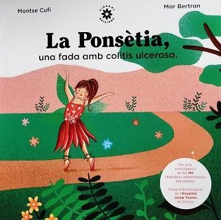 LA PONSÈTIA,UNA FADA AMB COLITIS ULCEROSA | 9788409313549 | Libreria Geli - Librería Online de Girona - Comprar libros en catalán y castellano
