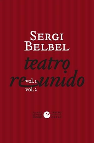 TEATRO REUNIDO(SERGO BELBEL.2 VOLUMENES) | 9788418322440 | BELBEL,SERGI | Libreria Geli - Librería Online de Girona - Comprar libros en catalán y castellano