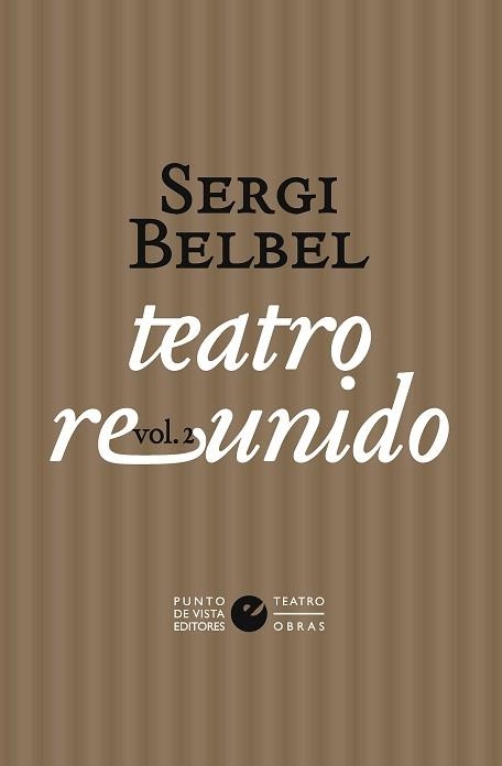 TEATRO REUNIDO(SERGI BELBEL, VOL.2) | 9788418322433 | BELBEL,SERGI | Llibreria Geli - Llibreria Online de Girona - Comprar llibres en català i castellà