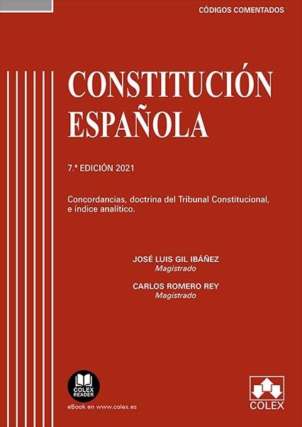 CONSTITUCIÓN ESPAÑOLA(7ª EDICIÓN 2021.CÓDIGO COMENTADO) | 9788413590851 | GIL IBÁÑEZ,JOSÉ LUIS/ROMERO REY,CARLOS | Libreria Geli - Librería Online de Girona - Comprar libros en catalán y castellano