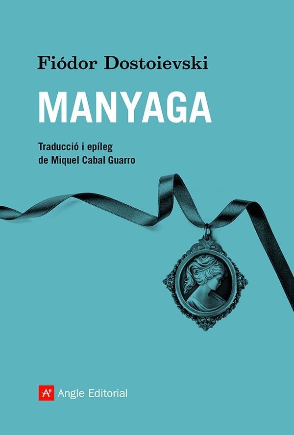 MANYAGA | 9788418197932 | DOSTOIEVSKI,FIÓDOR | Libreria Geli - Librería Online de Girona - Comprar libros en catalán y castellano