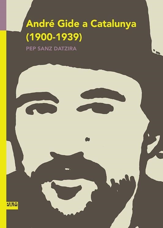 ANDRÉ GIDE A CATALUNYA(1900-1939) | 9788491911951 | SANZ DATZIRA,JOSEP | Libreria Geli - Librería Online de Girona - Comprar libros en catalán y castellano