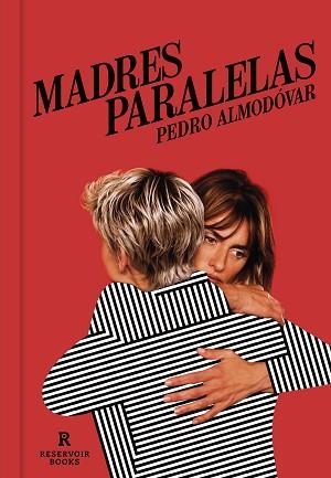 MADRES PARALELAS | 9788418897238 | ALMODÓVAR,PEDRO | Libreria Geli - Librería Online de Girona - Comprar libros en catalán y castellano