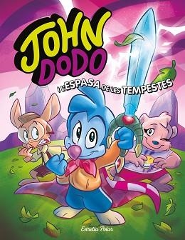 JOHN DODO I L'ESPASA DE LES TEMPESTES | 9788413891019 | Libreria Geli - Librería Online de Girona - Comprar libros en catalán y castellano