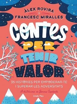 CONTES PER TENIR VALOR | 9788413891026 | ROVIRA,ÁLEX/MIRALLES,FRANCESC | Libreria Geli - Librería Online de Girona - Comprar libros en catalán y castellano