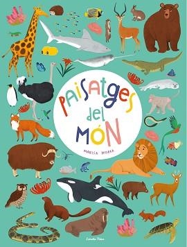 PAISATGES DEL MÓN | 9788413890579 | MOREA,MARISA | Libreria Geli - Librería Online de Girona - Comprar libros en catalán y castellano